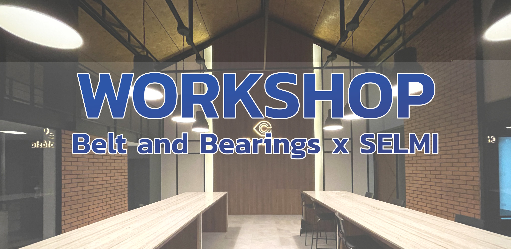 You are currently viewing  Workshop Belt and Bearings x SELMI  